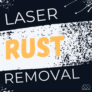 Does Laser Rust Removal Really Work? Snippet Art