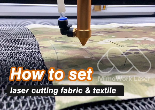 how-to-set-laser-cutting-fabric