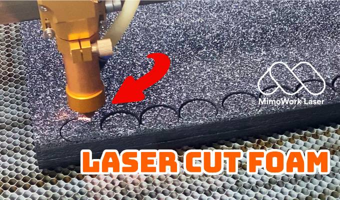 laser cutting foam