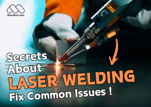Laser Welding Common Issues Thumbnail