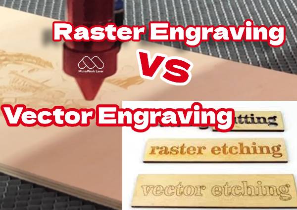 raster vs vector laser engraving wood